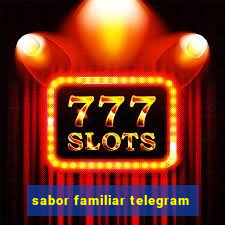 sabor familiar telegram